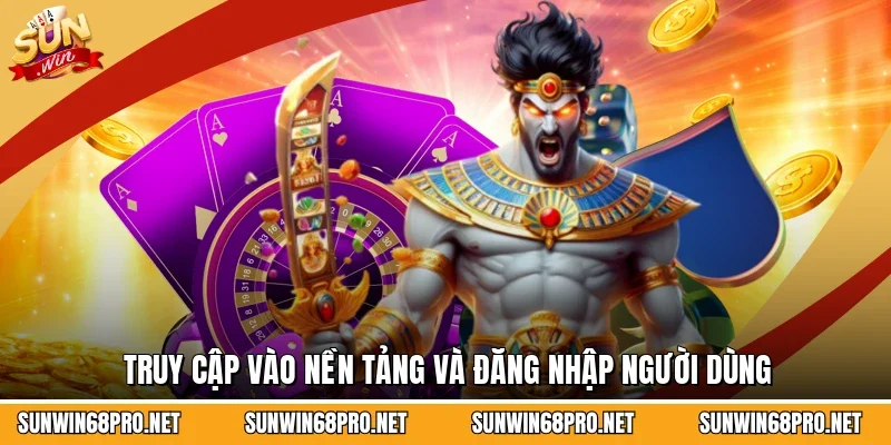 Hướng Dẫn Sử Dụng VPN Vào Sunwin - Truy Cập Nhanh Gọn Lẹ 3 Sunwin Truy cập vào nền tảng và đăng nhập người dùng